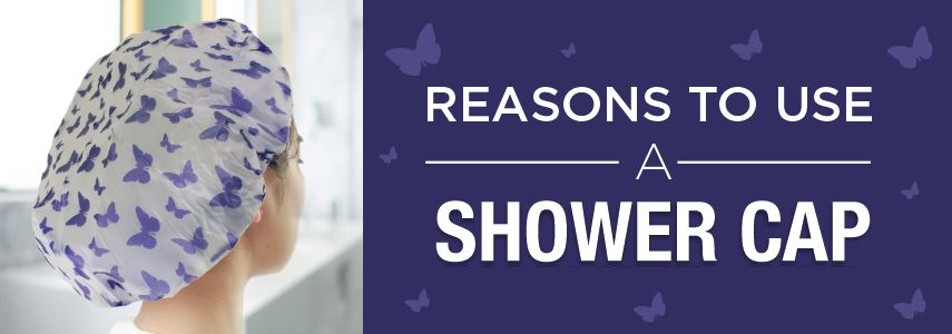 Reasons to Use a Shower Cap
