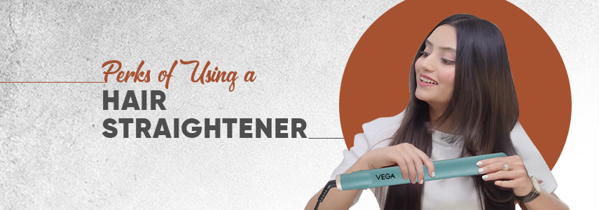 4 Benefits of Hair Straightener You Probably Didn’t Know