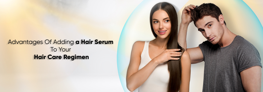 5 Advantages Of Using A Hair Serum Both For Men & Women