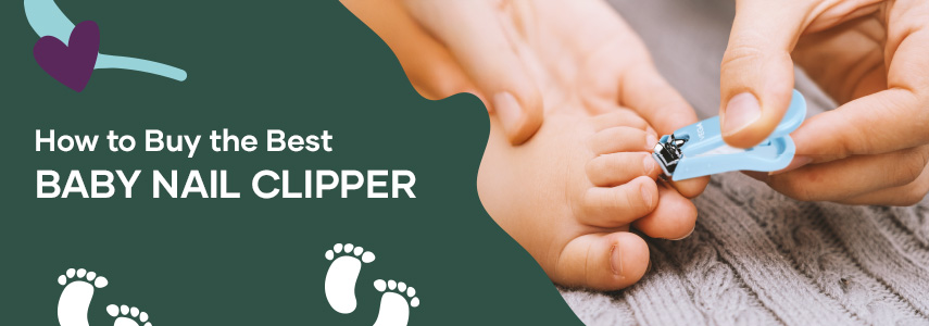 Top 4 Essential Features to Look for in Baby Nail Clippers