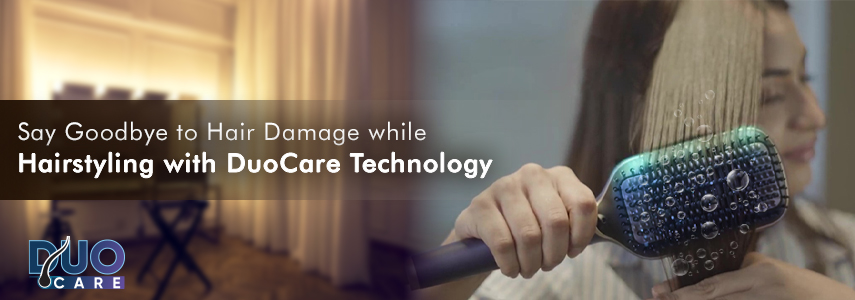 Worried About Hair Damage while Hairstyling? Here’s DuoCare for Carefree Hairstyling