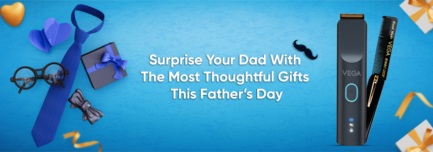 Make Father's Day Special With Vega's Choice Of Beard Trimmers
