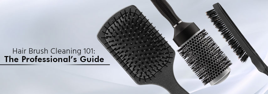 How to Clean Professional Hair Brushes and Why It’s Important?