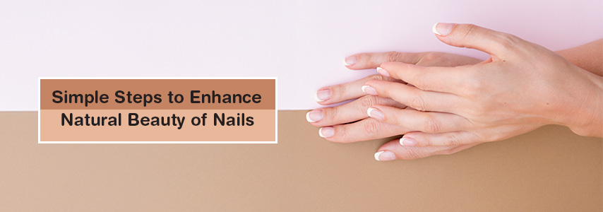 How to Enhance the Natural Beauty of Nails at Home