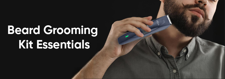 Best Beard Grooming Essentials You Need in Your Grooming Kit