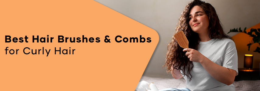 What are the Best Hair Brushes & Hair Combs for Curly Hair
