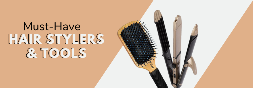 Must-Have Hair Stylers and Tools for Flaunting Stunning Hairstyles