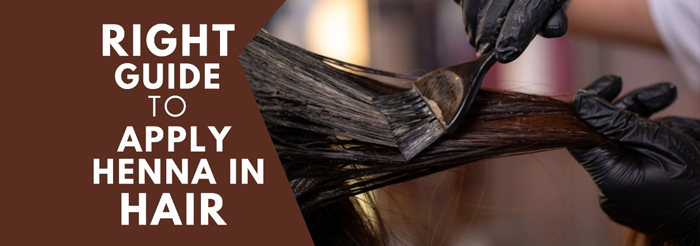 Give your Hair the Natural Conditioning of Henna with the Right Guide