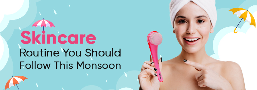 Skincare Routine 101: Essential Steps To Maintain Healthy Skin This Monsoon