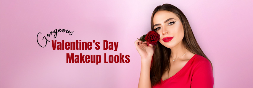 Valentine's Day Makeup Looks You Will Fall in Love With