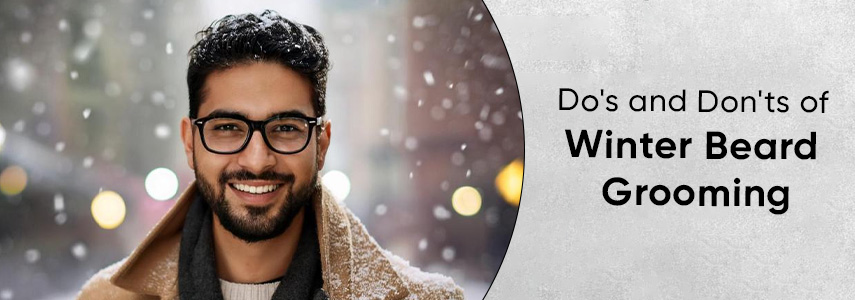 Do's and Don'ts of Winter Beard Grooming